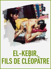 El Kebir, fils de Cléopâtre