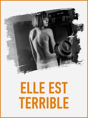 Elle est terrible