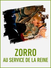 Zorro au service de la reine