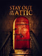 Stay Out of the Attic