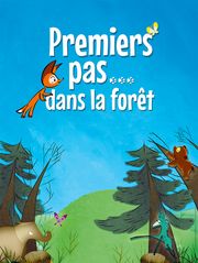 Premiers pas dans la forêt