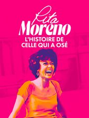 Rita Moreno, l'histoire de celle qui a osé