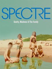 Spectre : Sanity, Madness & the Family