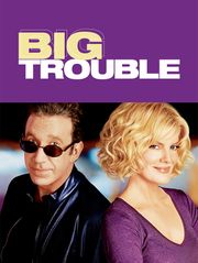 Big Trouble