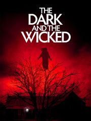 The Dark and the Wicked
