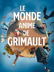 Le monde animé de Grimault