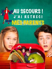 Au secours ! J'ai rétréci mes parents