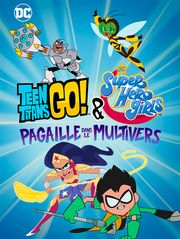 Teen Titans Go ! & DC Super Hero Girls : Pagaille dans le multivers