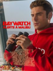 Baywatch : alerte à Malibu