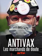 Antivax : Les marchands de doute