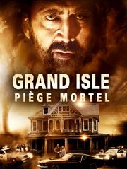 Grand Isle : Piège mortel