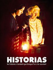Historias : les histoires n'existent que lorsque l'on s'en souvient