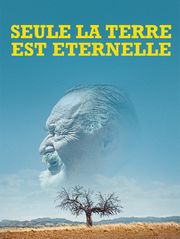Seule la Terre est éternelle