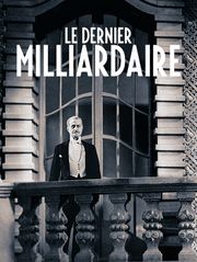 Le dernier milliardaire