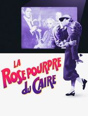 La rose pourpre du Caire