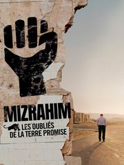 Mizrahim, les oubliés de la Terre promise