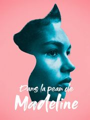 Dans la peau de Madeline