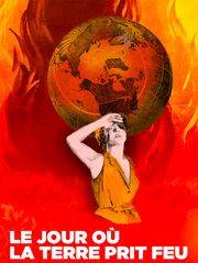 Le jour où la Terre prit feu