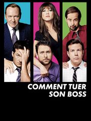 Comment tuer son boss ?