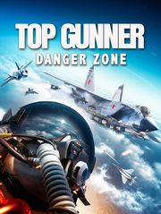 Top Gunner : Danger Zone