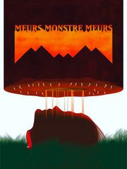 Meurs, monstre, meurs