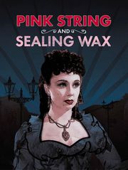 Pink String and Sealing Wax