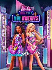 Barbie : Big City, Big Dreams