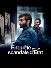 Enquête sur un scandale d'Etat
