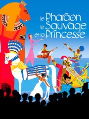 Le pharaon, le sauvage et la princesse