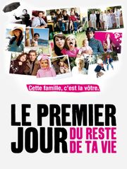 Le premier jour du reste de ta vie