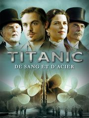 Titanic - De sang et d'acier