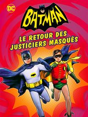 Batman : Le retour des justiciers masqués