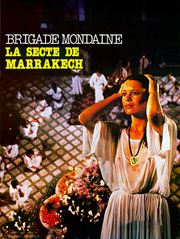 Brigade mondaine : la secte de Marrakech