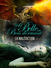 La Belle au bois dormant : la malédiction