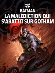 Batman : La malédiction qui s'abattit sur Gotham