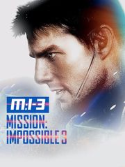 Mission : Impossible 3