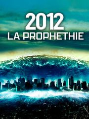 2012, la prophétie