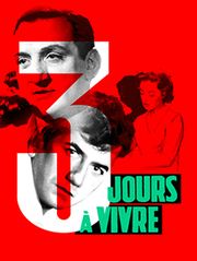 Trois jours à vivre