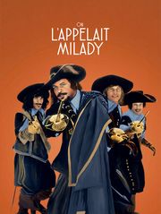 Les trois mousquetaires - On l'appelait Milady