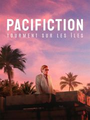 Pacifiction. Tourment sur les îles