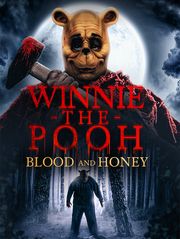 Winnie the Pooh : Blood and Honey