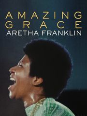 Amazing Grace : Aretha Franklin