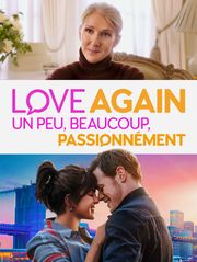 Love Again : un peu, beaucoup, ionnément