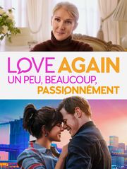 Love Again : un peu, beaucoup, passionnément