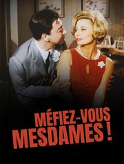 Méfiez-vous, mesdames !