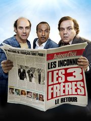 Les 3 frères, le retour