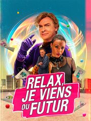 Relax, je viens du futur