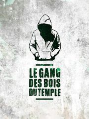 Le gang des Bois du Temple