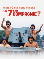 Mais où est donc ée la 7ème compagnie ?
