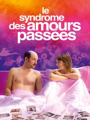Le syndrome des amours passées